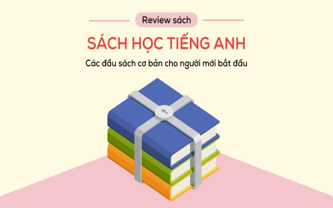 Nền Tảng Tiếng Anh Cho Người Mới Bắt Đầu Nào Tốt? 5 Cách Chọn Đơn Giản Hiệu Quả!