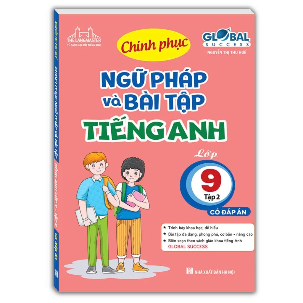 Soạn tiếng Anh lớp 9 tại nhà: Tự tin chinh phục bài tập!