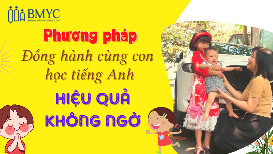Con sợ làm bài tập tiếng anh lớp 4 phải làm sao? Cha mẹ đồng hành cùng con.