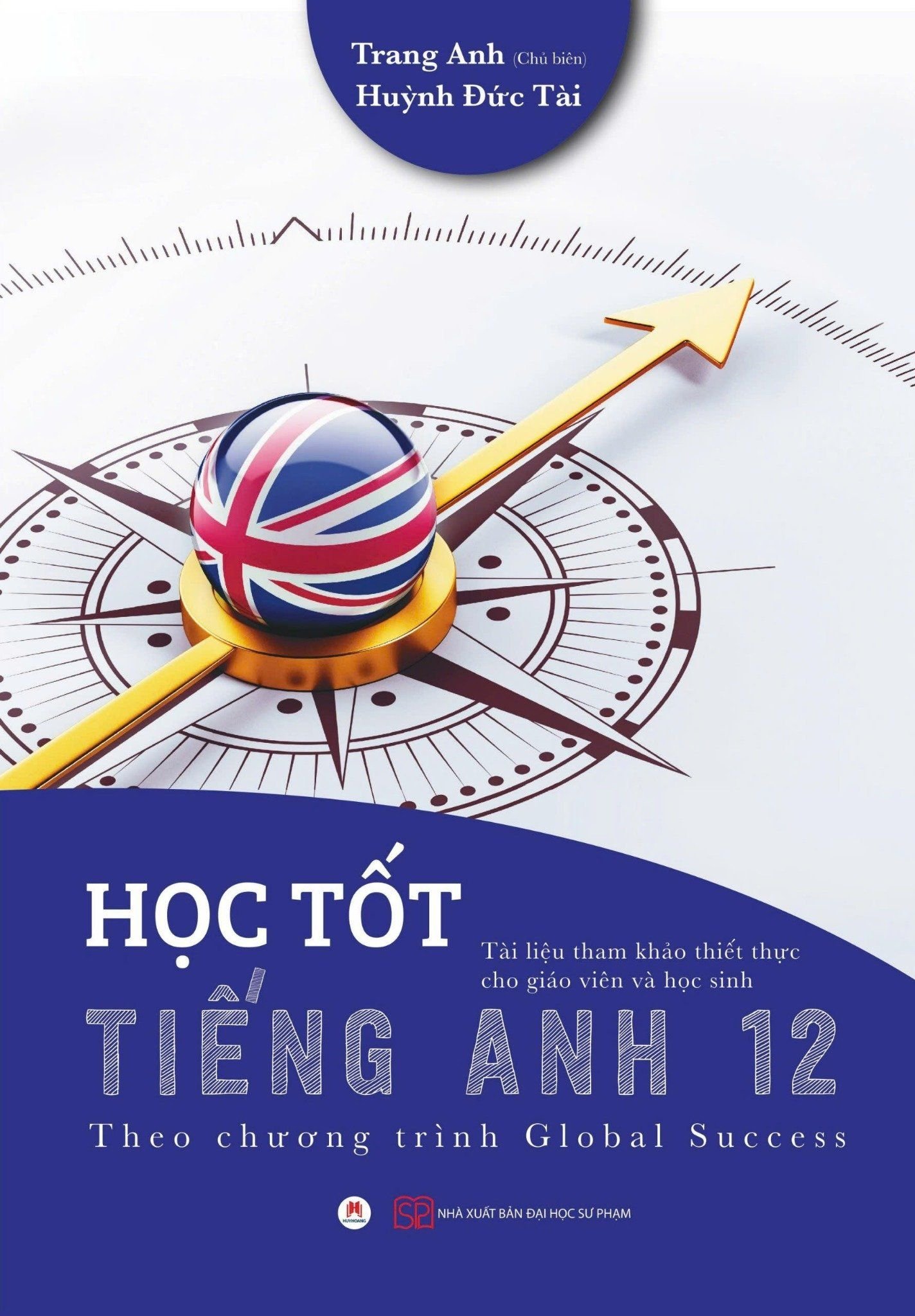 Học tốt tiếng Anh lớp 12 sách mới? Bí quyết đạt điểm cao đây nè.