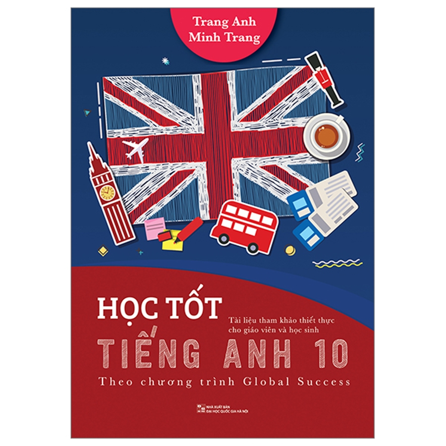 Bí quyết học tốt sách tiếng Anh lớp 10 chương trình mới cho bạn!
