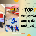 Trung tâm tiếng anh tốt nhất Việt Nam tại Tp.HCM? Khám phá top 3 đề xuất