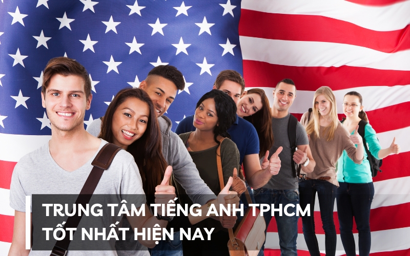 Trung tâm tiếng anh thành phố hồ chí minh học nhanh hơn nhờ 5 bí quyết này