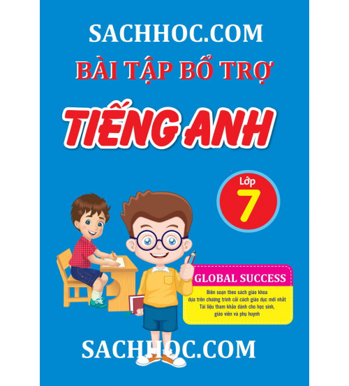 Tìm tài liệu bổ trợ sách tiếng Anh lớp 7 ở đâu? (Nguồn tham khảo hữu ích)