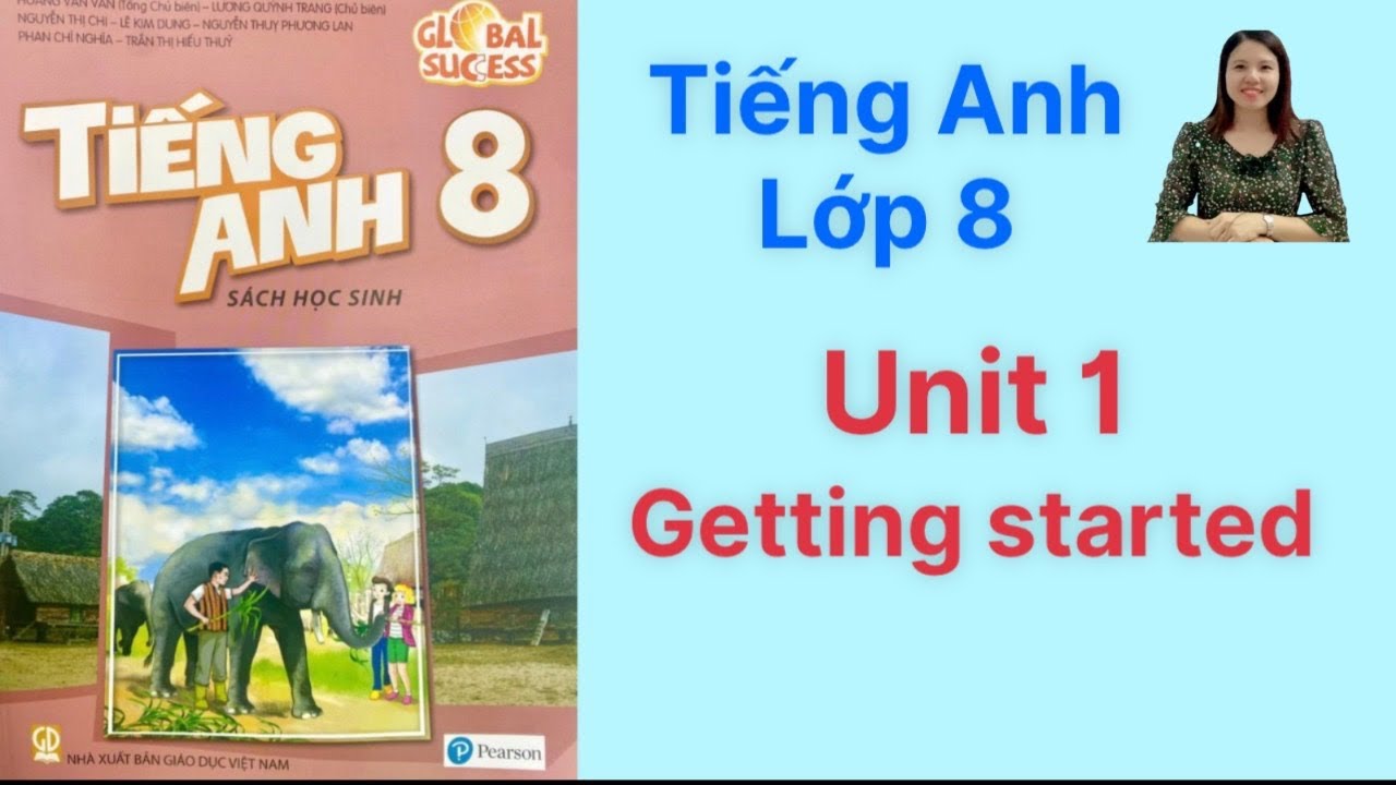 Học sách tiếng Anh lớp 8 như thế nào cho người mới bắt đầu?