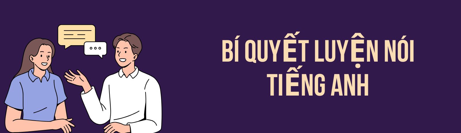 Hướng dẫn học tiếng Anh hiệu quả: Bí quyết nói trôi chảy từ chuyên gia!